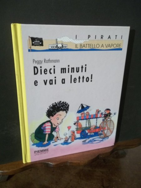 DIECI MINUTI E VAI A LETTO!