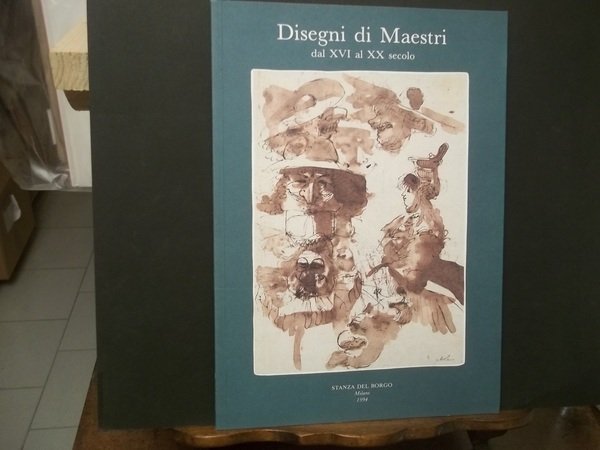 DISEGNI DI MAESTRI DAL XVI AL XX SECOLO