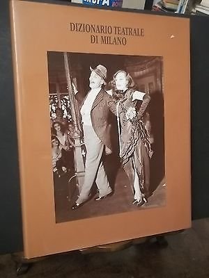 DIZIONARIO TEATRALE DI MILANO