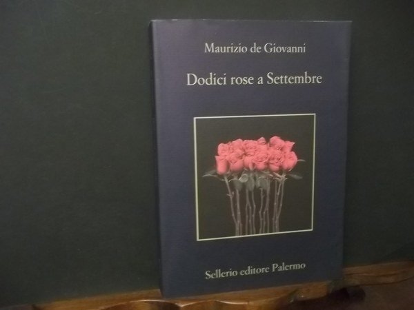 DODICI ROSE A SETTEMBRE