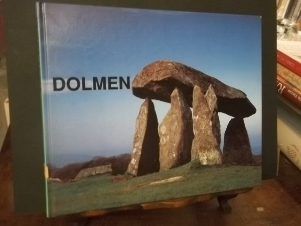 DOLMEN ARCHITETTURE PREISTORICHE IN EUROPA