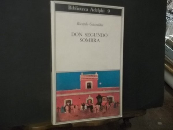 DON SEGUNDO SOMBRA