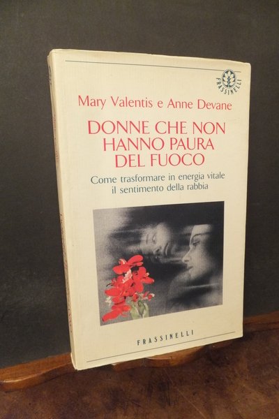 DONNE CHE NON HANNO PAURA DEL FUOCO