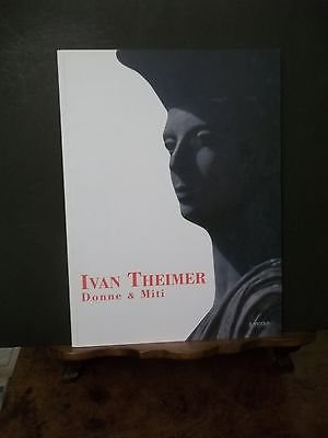 DONNE E MITI IVAN THEIMER