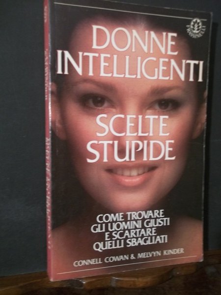 DONNE INTELLIGENTI SCELTE STUPIDE