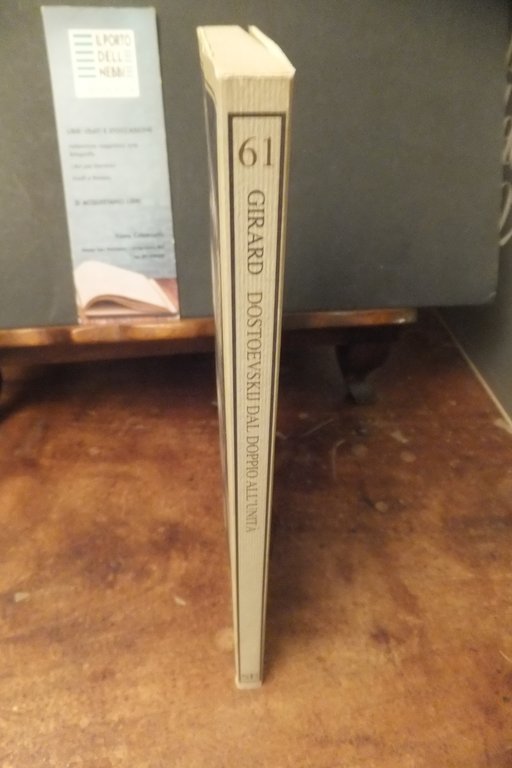 DOSTOEVSKIJ DAL DOPPIO ALL'UNITÀ RENÈ GIRARD