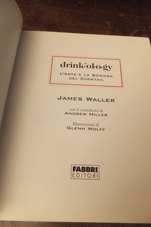 DRINK OL O GY L'ARTE E LA SCIENZA DEI COCKTAIL …