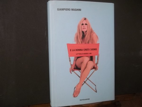 E LA DONNA CREò L'UOMO LETTERA D'AMORE A BB