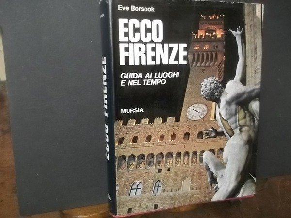 ecco firenze guida ai luoghi e nel tempo