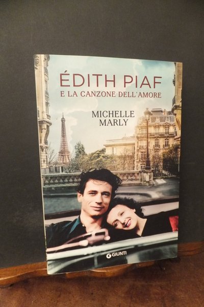 EDITH PIAF E LA CANZONE DELL'AMORE