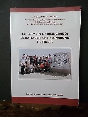 EL ALAMEIN E STALINGRADO: LE BATTAGLIE CHE SEGNARONO LA STORIA