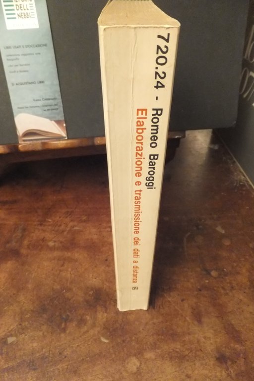 ELABORAZIONE E TRASMISSIONE DEI DATI A DISTANZA ROMEO BAROGGI