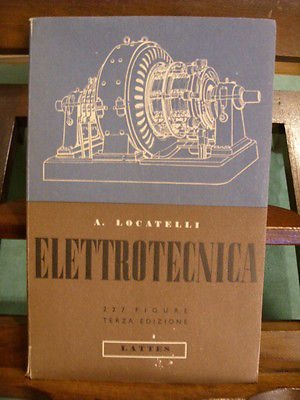 ELETTROTECNICA - LATES - A. LOCATELLI