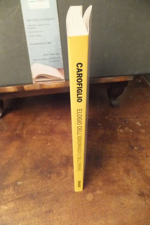 ELOGIO DELL'IGNORANZA E DELL'ERRORE G. CAROFIGLIO