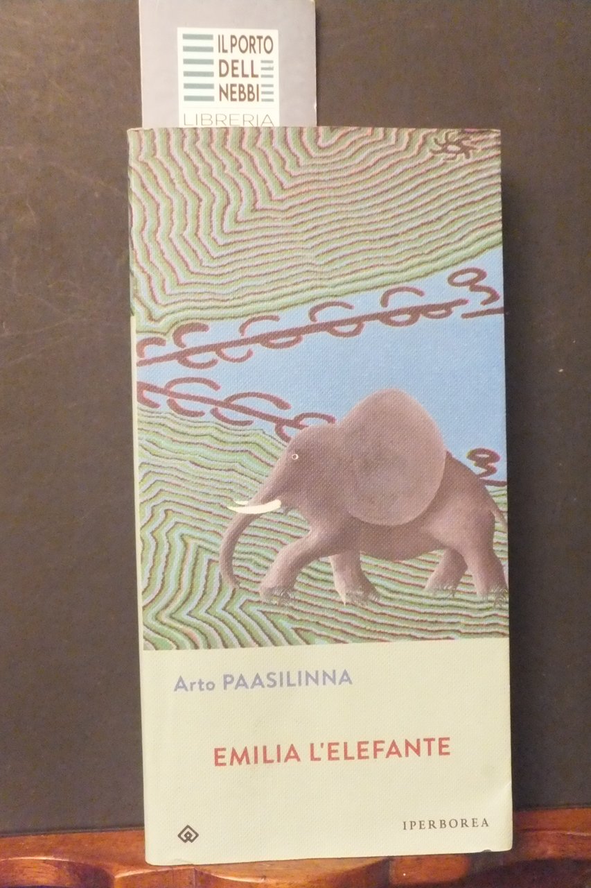 EMILIA L'ELEFANTE ARTO PAASILINNA IPERBOREA 2018