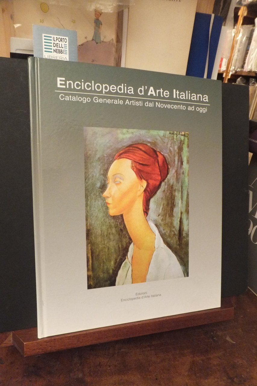 ENCICLOPEDIA DELL'ARTE ITALIANA CATALOGO GENERALE ARTISTI DAL NOVECENTO AD OGGI …