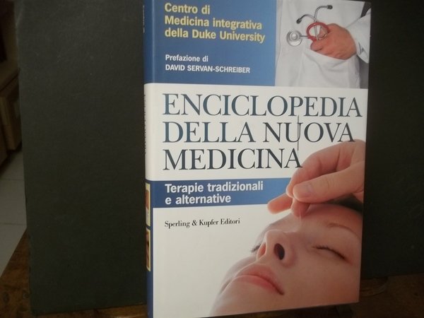 ENCICLOPEDIA DELLA NUOVA MEDICINA TERAPIE TRADIZIONALI E ALTERNATIVE