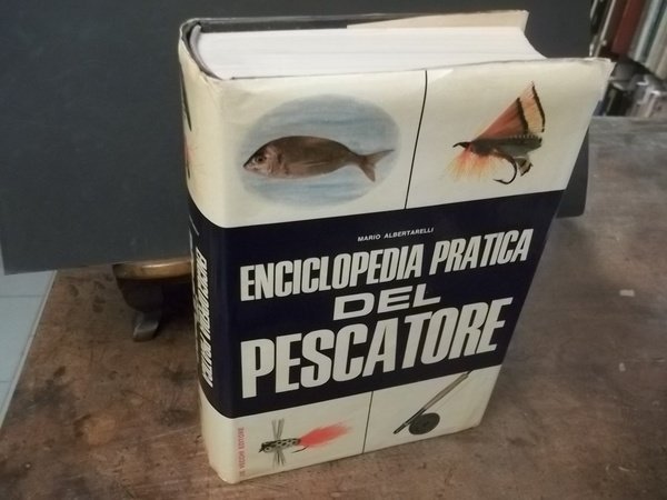 ENCICLOPEDIA PRATICA DEL PESCATORE
