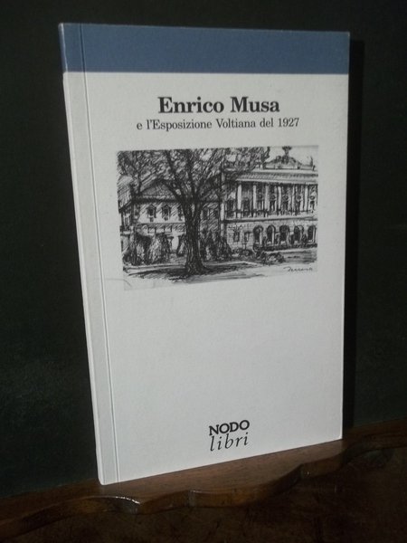 ENRICO MUSA E L'ESPOSIZIONE VOLTIANA DEL 1927