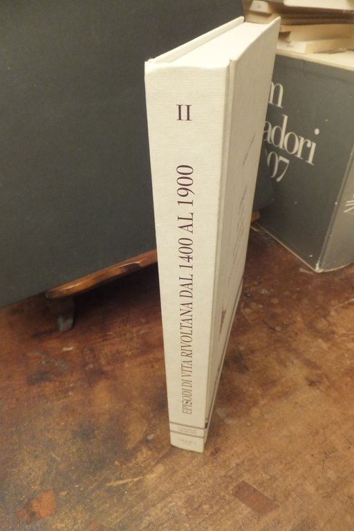 EPISODI DI VITA RIVOLTANA DAL 1400 AL 1900 RIVOLTA D'ADDA