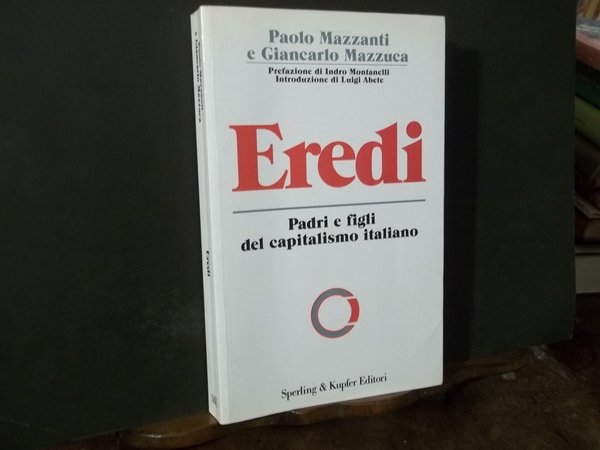 EREDI PADRI E FIGLI DEL CAPITALISMO