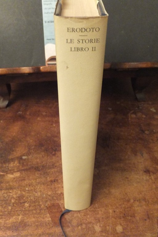 ERODOTO LE STORIE LIBRO II L'EGITTO FONDAZIONE VALLA 1989 PRIMA …
