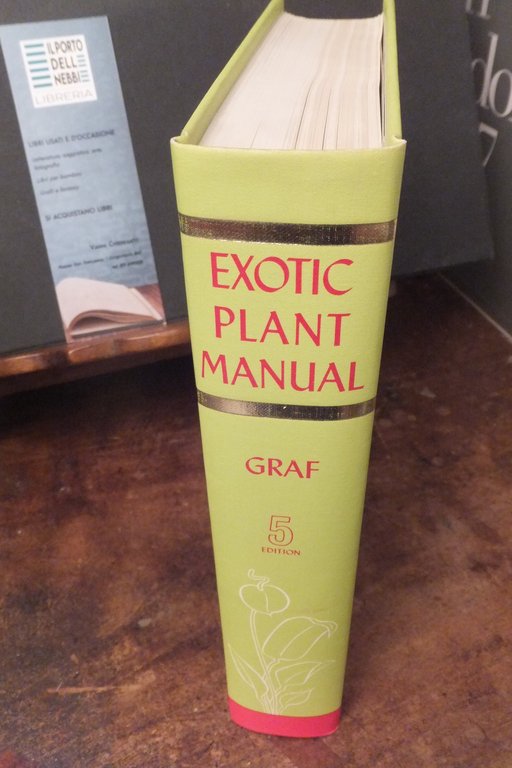 EXOTIC PLANT MANUAL ALFRED BYRD GRAF