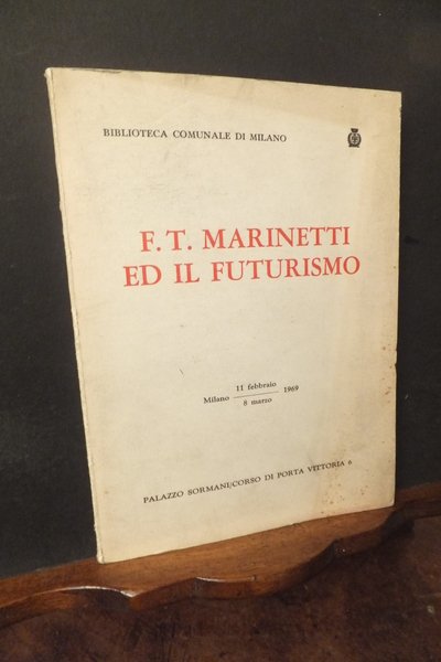 F.T. MARINETTI ED IL FUTURISMO