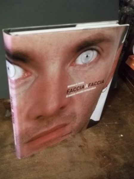 FACCIA A FACCIA IL NUOVO RITRATTO FOTOGRAFICO