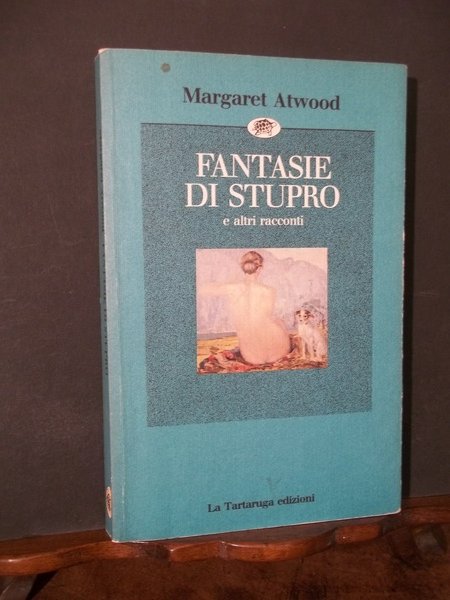 FANTASIE DI STUPRO E ALTRI RACCONTI