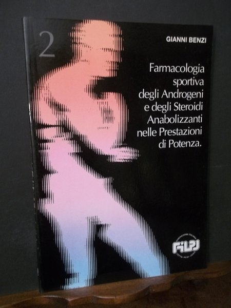 FARMACOLOGIA SPORTIVA DEGLI ANDROGENI E DEGLI STEROIDI ANABOLIZZANTI NELLE PRESTAZIONI …