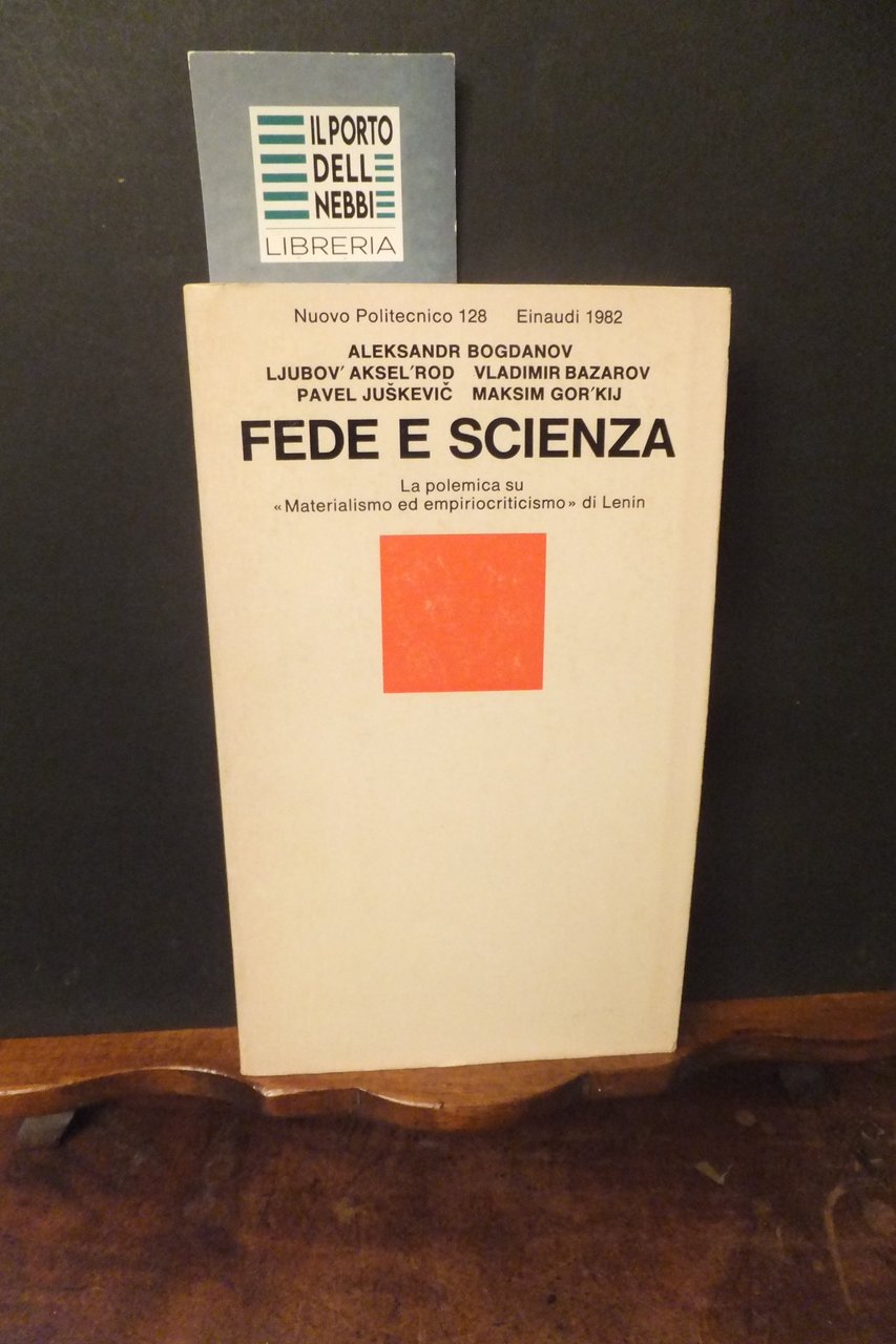 FEDE E SCIENZA ALEKSANDR BOGDANOV LA POLEMICA SU MATERIALISMO ED …