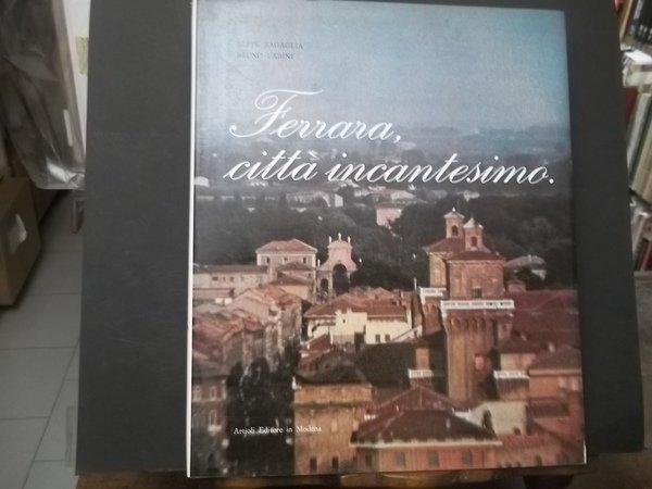 FERRARA CITTà INCANTESIMO