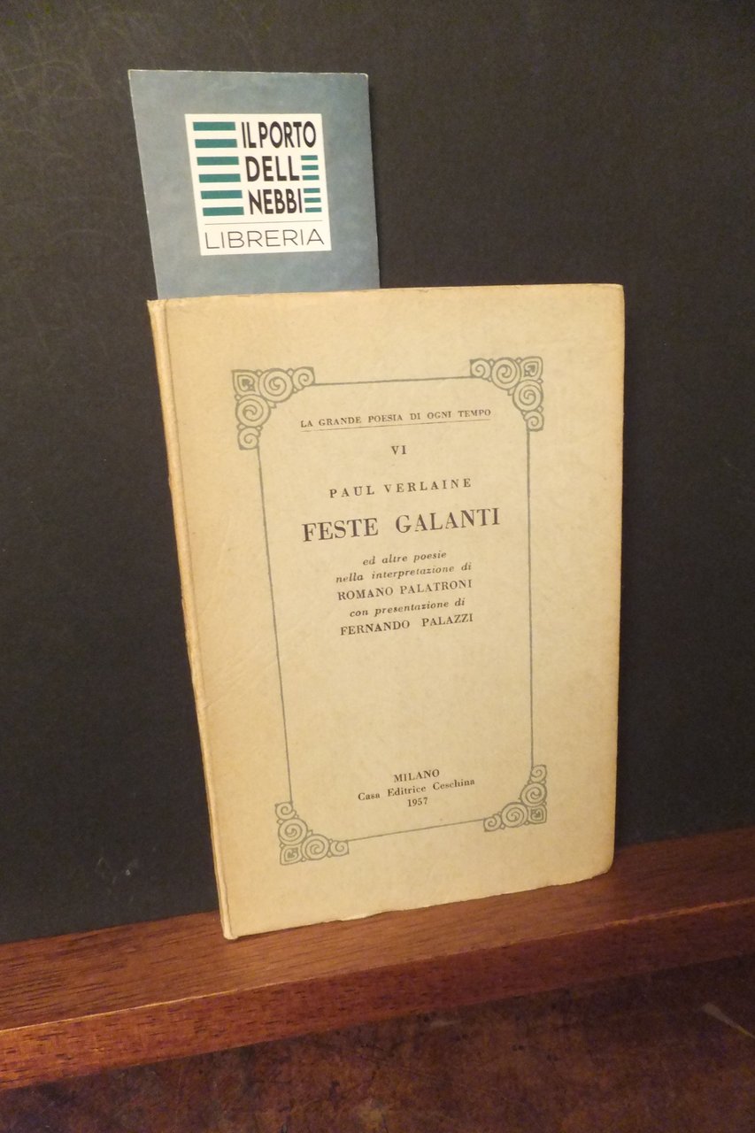 FESTE GALANTI -LA GRANDE POESIA DI OGNI TEMPO VI PAUL …