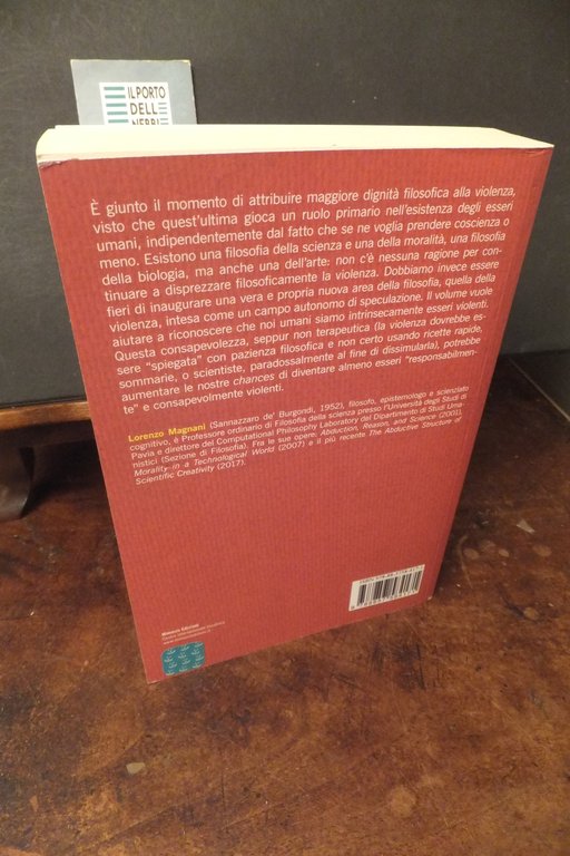 FILOSOFIA DELLA VIOLENZA LORENZO MAGNANI