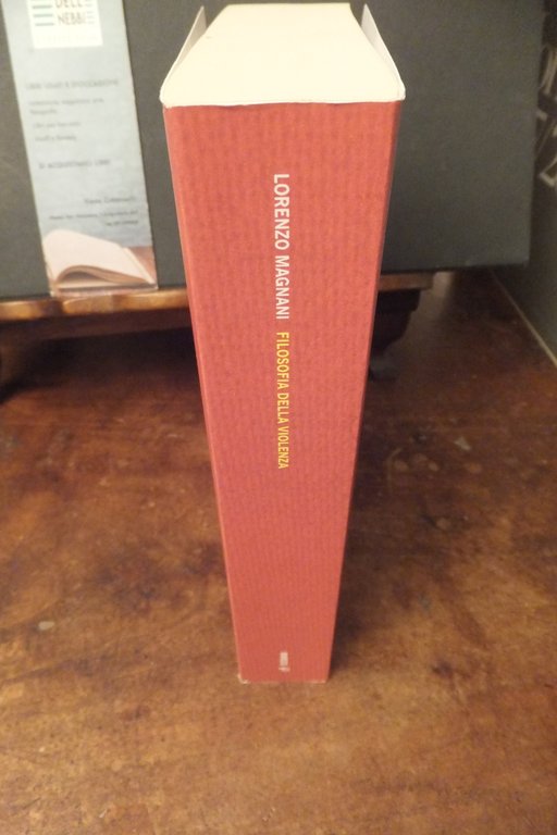 FILOSOFIA DELLA VIOLENZA LORENZO MAGNANI