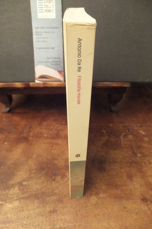 FILOSOFIA MORALE STORIA TEORIA ARGOMENTI ANTONIO DA RE