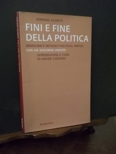 FINI E FINE DELLA POLITICA