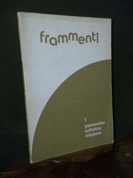 FRAMMENTI 1 PSICANALISI SOFISTICA RELIGIONE - RIVISTA DI PSICANALISI