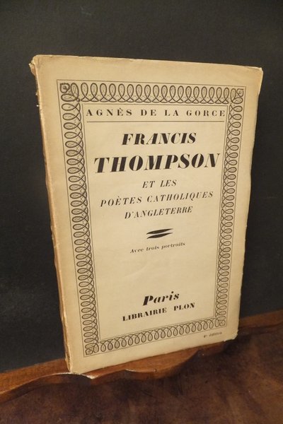 FRANCIS THOMPSON RT LES POETES CATHOLIQUES D'ANGLETTERE