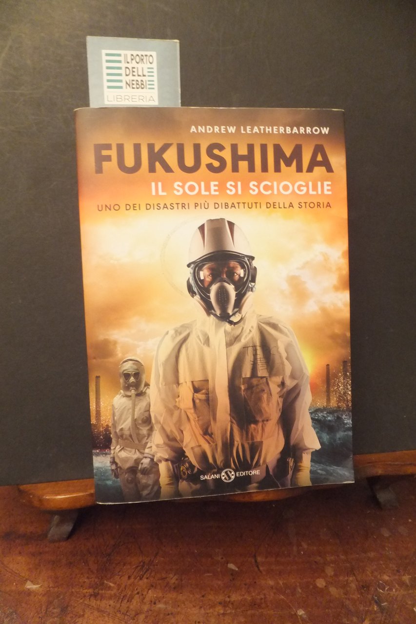 FUKUSHIMA IL SOLE SI SCIOGLIE ANDREW LEATHERBARROW | Immagine principale