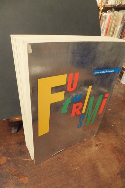 FUTURISMO E FUTURISTI