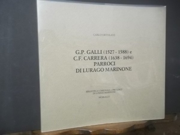 G.P. GALLI 1527 1588 E C.F. CARRERA 1638 1694 PARROCI …