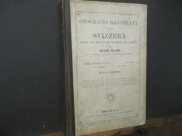 GEOGRAFIA ILLUSTRATA DELLA SVIZZERA PER LA SCUOLA E PER LA …