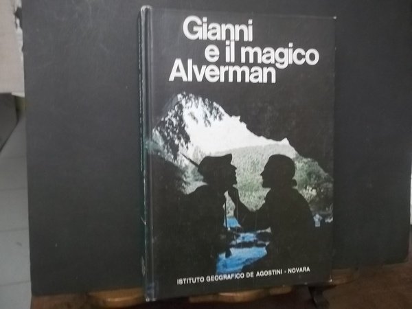 GIANNI E IL MAGICO ALVERMAN