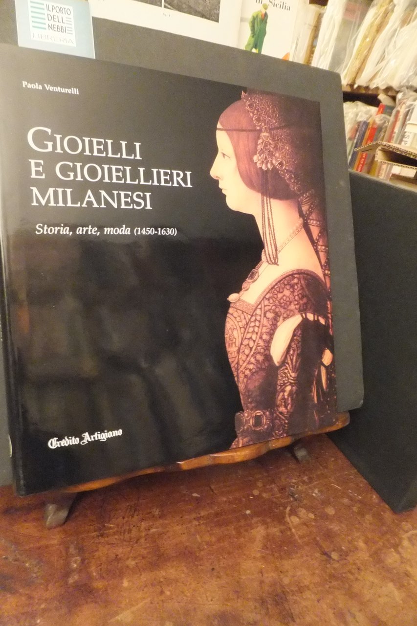 GIOIELLI E GIOELLIERI MILANESI STORIA ARTE E MODA 1450 - … | Immagine principale