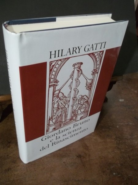 GIORDANO BRUNO E LA SCIENZA DEL RINASCIMENTO
