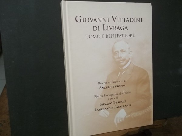 GIOVANNI VITTADINI DI LIVRAGA UOMO E BENEFATTORE