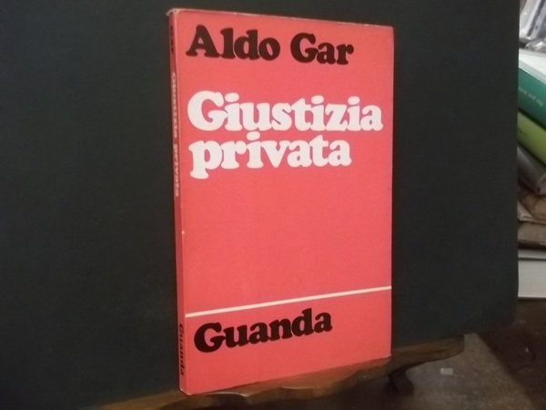 GIUSTIZIA PRIVATA