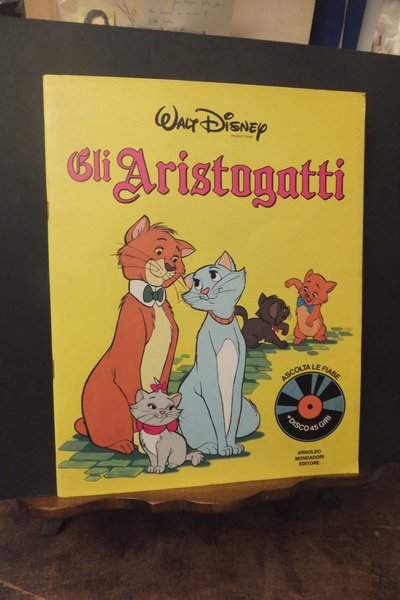 GLI ARISTOGATTI ASCOLTA LE FIABE + DISCO 45 GIRI